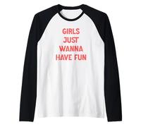Les filles veulent juste s'amuser Manche Raglan