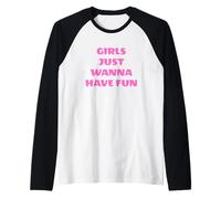 Les Filles veulent Juste s'amuser Manche Raglan