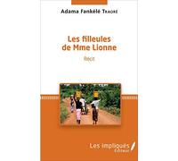 Les filleules de Mme Lionne: Récit