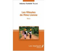 Les filleules de Mme Lionne: Récit
