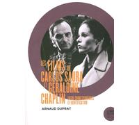 Les Films de carlos saura et geraldine chaplin Entre correspondance et identification - Arnaud Duprat - Le Bord De L'eau Eds - relié - Beau livre