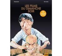 Les Films du Dimanche soir - La Dernière Séquence Philippe Chanoinat (Auteur), Charles Da Costa (Dessinateur)