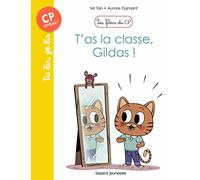 Les filous du CP, Tome 04: T'as la classe, Gildas !
