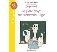 Les filous du CP, Tome 06: Le petit doigt de madame Olga