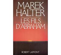 Les fils d'Abraham – Éditions Robert Laffont