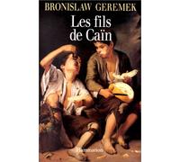 Les Fils de Caïn: L'image des pauvres et des vagabonds dans la littérature européenne du XVe au XVIIe siècle