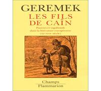 Les Fils de Caïn: L'image des pauvres et des vagabonds dans la littérature européenne du XVe au XVIIe siècle