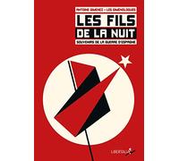 Les fils de la nuit: Souvenirs de la guerre d'Espagne - 19 juillet 1936 - 9 février 1939, coffret 2 livres