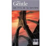 Les Fils de la Sorcière Mary Gentle (Auteur), Jacques Guiod (Traduction)