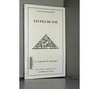 Les fils de Noé: Les charpentiers du temps passé