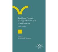Les Fils De Pompée Et L'opposition À César Et Au Triumvirat (46-35 Av - J.-C.)