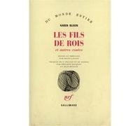Les Fils de rois et autres contes - Karen Blixen - Gallimard - broché - Livre