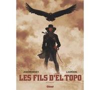 Les Fils d'El Topo - Intégrale + DVD Alejandro Jodorowsky (Auteur), José Ladrönn (Dessinateur)