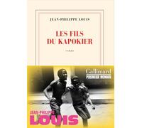 Jean-Philippe Louis – Les fils du kapokier – Roman – broché
