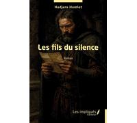 Les fils du silence - Hadjera Hamlet - Les Impliqués - broché - Roman