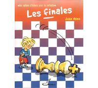 Les finales: LES CAHIERS D ECHECS POUR LES ENFANTS