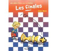 Les finales Les cahiers d echecs pour les enfants - John Denis Martin Nunn - Olibris - broché - Guide