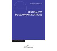 Mohamed Nouri – Les finalités de l’économie islamique – Broché