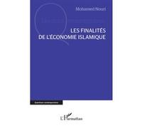 Mohamed Nouri – Les finalités de l’économie islamique – Broché