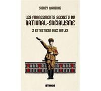 Les financements secrets du national-socialisme 3 entretiens avec Hitler - Sidney Warburg - Ethos Eds - broché - Essai