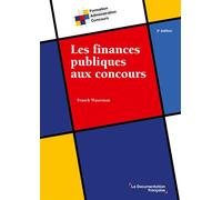Les finances publiques aux concours - Franck Waserman - Documentation Francaise - broché - Scolaire / Universitaire