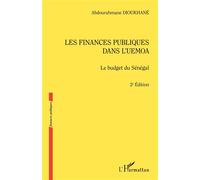 Les finances publiques dans l'UEMOA (2ème édition) Le budget du Sénégal - Abdourahmane Dioukhané - L'harmattan - broché - Etude