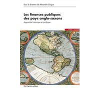 Les finances publiques des pays anglo-saxons: Approche historique et juridique