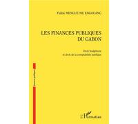 Fidèle Mengue Me Engouang – Les finances publiques du Gabon: Droit budgétaire & comptabilité publique