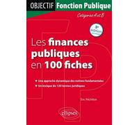 Les Finances publiques en 100 fiches. 3e édition actualisée - Eric Péchillon - Ellipses - broché - Etude