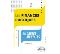Les finances publiques en cartes mentales - Emilie Moysan - Ellipses - broché - Etude