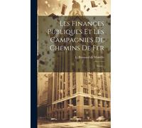 Les Finances Publiques Et Les Campagnies De Chemins De Fer