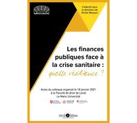 Les finances publiques face à la crise sanitaire : qu'elle résilience ?