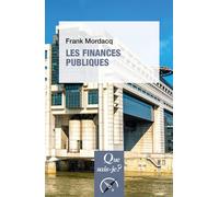 Les Finances publiques - Frank Mordacq - Que Sais-Je - Poche - Etude