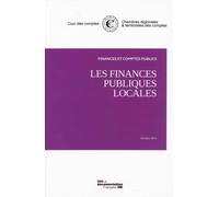 Les finances publiques locales - Cour Des Comptes - Documentation Francaise - broché - Etude
