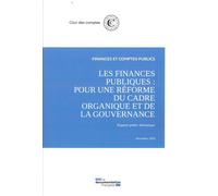Les finances publiques : Pour une réforme du cadre organique et de la gouvernance Novembre 2020 - Cour Des Comptes - Documentation Francaise - broché - Etude