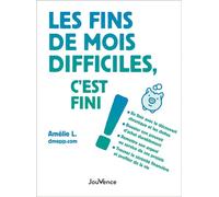 Les fins de mois difficiles, c'est fini ! - Amélie L. - Jouvence - broché - Etude