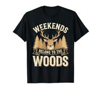 Les Fins de Semaine sont réservées à la Chasse au cerf et à la Chasse à la Faune T-Shirt