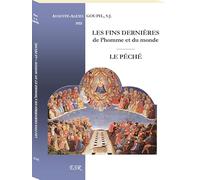 LES FINS DERNIÈRES DE L’HOMME ET DU MONDE - LE PÉCHÉ