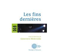 Les fins dernières - Gilles Berceville - Desclée De Brouwer - broché - Essai