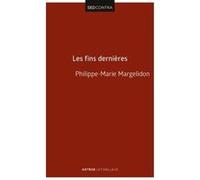 Les fins dernières Philippe-Marie Margelidon (Auteur)