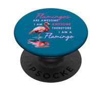 Les Flamants Roses sont géniaux, Donc Je suis Un Oiseau Amusant PopSockets PopGrip Adhésif
