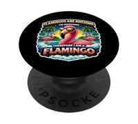 Les Flamants Roses sont géniaux Je suis génial Donc Je suis Un Flamant Rose PopSockets PopGrip Adhésif