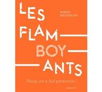Les Flamboyants Hubert Ben Kemoun (Auteur)
