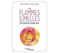 Daisy Bodin, Julie Bodin – Les flammes jumelles : En route vers Soi – Essai – Broché – Eyrolles