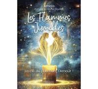 Les Flammes Jumelles - La clé du parcours, l'amour!
