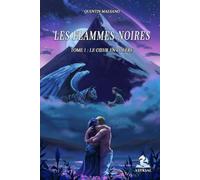 Les Flammes Noires: Le Cœur en Colère