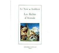 Les Fleches D'armide - Poemes Extrait De Jerusalem Delivree