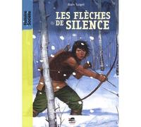 Les flèches de silence - Alain Surget - Oskar - broché - Roman junior dès 9 ans