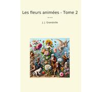 Les fleurs animées - Tome 2