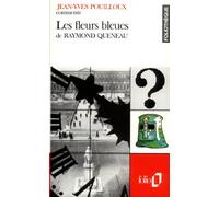 Les fleurs bleues de Raymond Queneau (Essai et dossier)